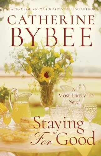Staying For Good (A Most Likely To - Paperback, by Bybee Catherine - Acceptable