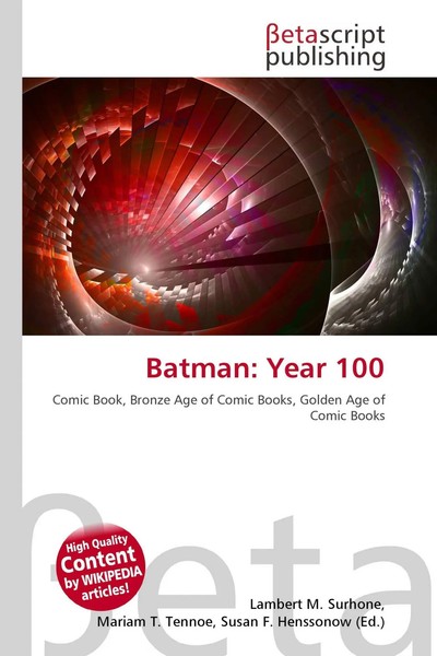 Lambert M. Surhone (U. A.) | Batman: Year 100 | Taschenbuch | Englisch (2026)-image