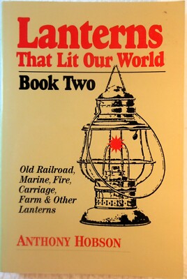 Lanterns That Lit Our World 「BOOK TWO」 LANTERNS THAT LIT OUR WORLD: Old Book Two - Anthony Hobson