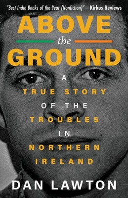 Above the Ground Dan Lawton Taschenbuch Englisch 2023 WildBlue Press