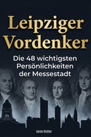 Leipziger Vordenker Die 48 Wichtigsten PersöNlichkeiten Der Messestadt Richter