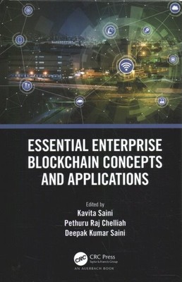 Essential Enterprise Blockchain Concepts and Applications, Hardcover by Saini...