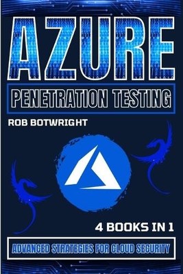 Rob Botwright Azure Penetration Testing (Taschenbuch)