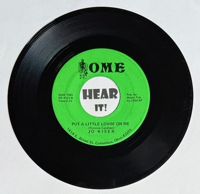 Obscure OH Girl Country 45 JO KISER Put A Little Lovin' On Me ROME hear