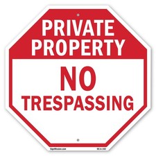 Private Property No Trespassing Octagon Sign Weather Resistant Made in the USA