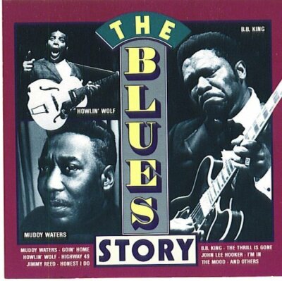 Blues Story Muddy Waters, Howlin' Wolf, John Lee Hooker, Elmore James, Ji.. [CD]