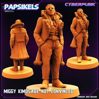3D Printed Papsikels Cyberpunk  Sci-Fi Miggy Kimosabe Not Convinced - 28mm 32mm