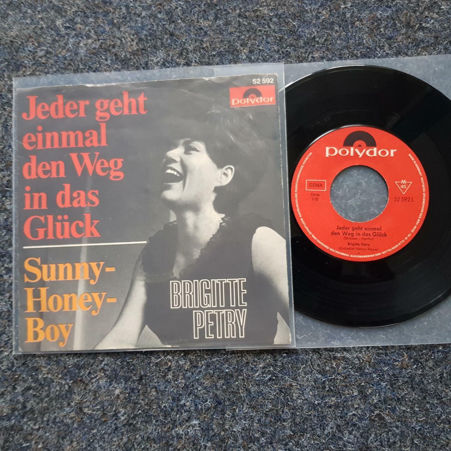 7"" Single Vinyl Brigitte Petry:Jeder geht einmal den Weg in das Glück/Sunny hone