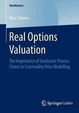 Real Options Valuation: The Importance of Stochastic Process Choice in Commodity