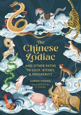 CHINESE ZODIAC by HWANG, AARON Hardback Self Help Business