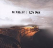 Slow Train von the Villains | CD | Zustand gut