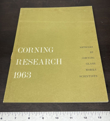 Corning Research 1963 Articles By Corning Glass Works Scientists Rare!!