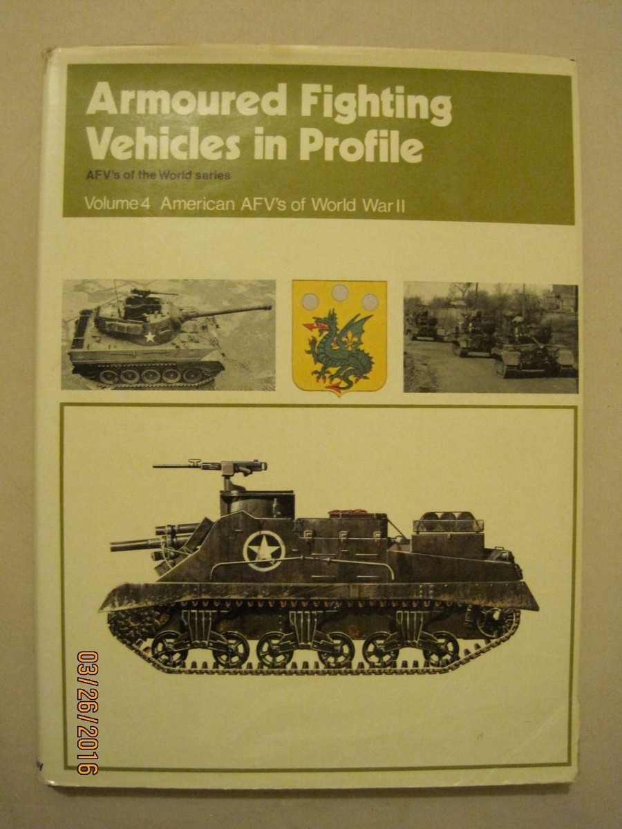 洋書 Armoured Fighting Vehicles in Profile Armoured Fighting Vehicles in Profile Vol.4 American AFV's of WWII