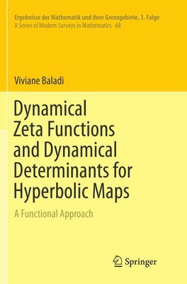 Dynamical Zeta Functions and Dynamical Determinants for Hyperbolic Maps: A Funct