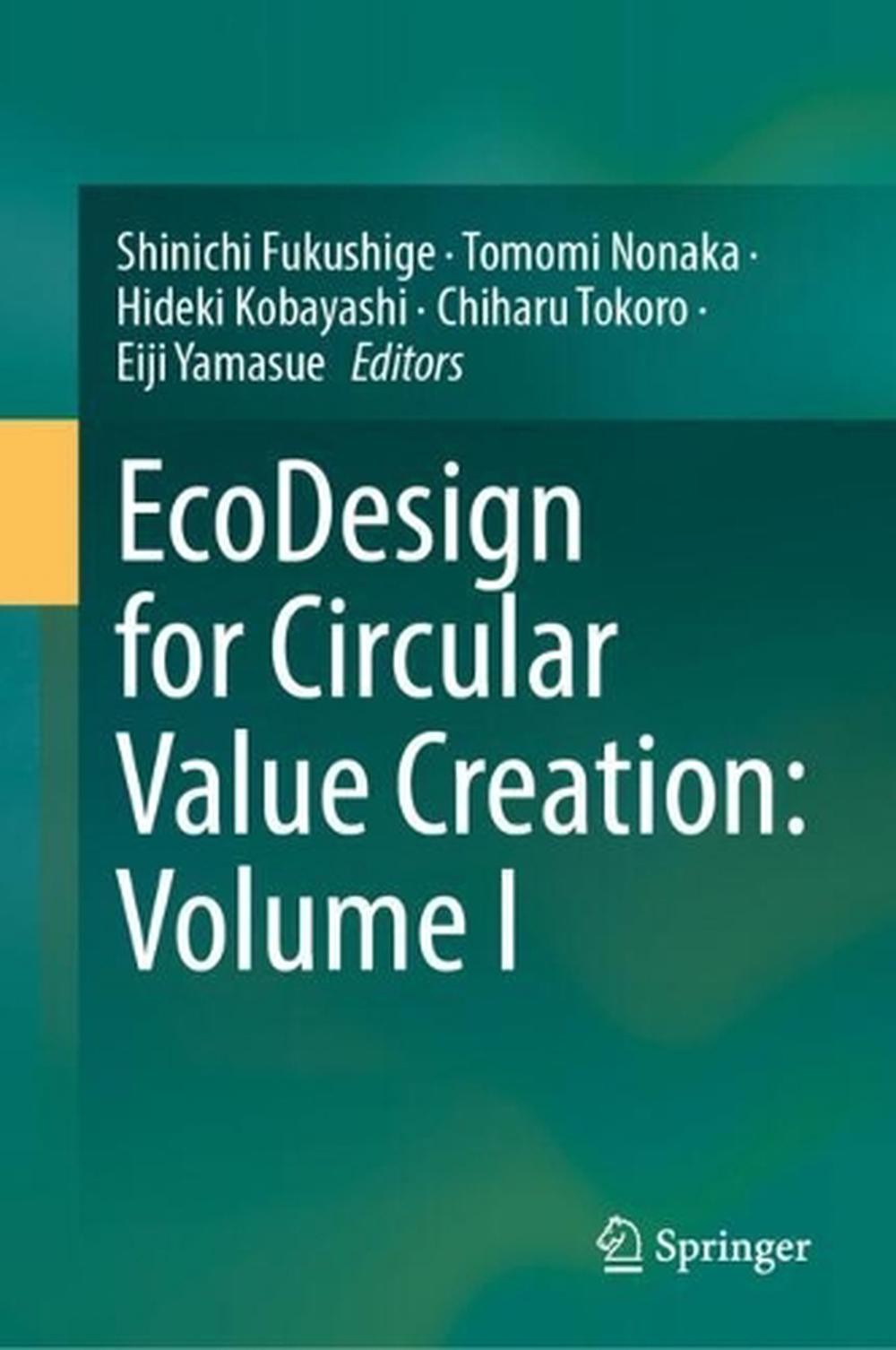 EcoDesign for Circular Value Creation: Volume I by Shinichi Fukushige Hardcover