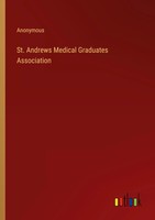 St. Andrews Medical Graduates Association Anonymous Taschenbuch Englisch 2022