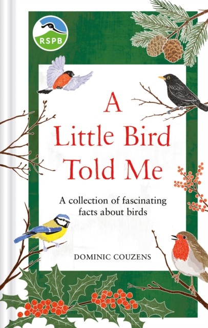 RSPB A Little Bird Told Me: A collection of fascinating facts about birds by RS - Image 4
