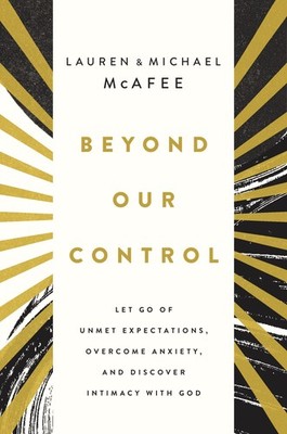 Beyond Our Control: Let Go of Unmet Expectation, McAfee, McAfee, McAfee,+-