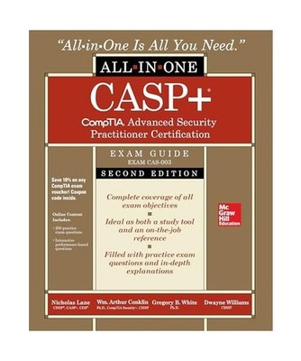 Casp+ Comptia Advanced Security Practitioner Certification All-In-One Exam Guide