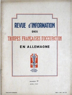 REVUE D’INFORMATION DES TROUPES FRANÇAISES D’OCCUPATION EN ALLEMAGNE N° 19 1947