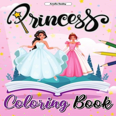 Princess Coloring Book for Kids: Enchanting Coloring Pages for Re