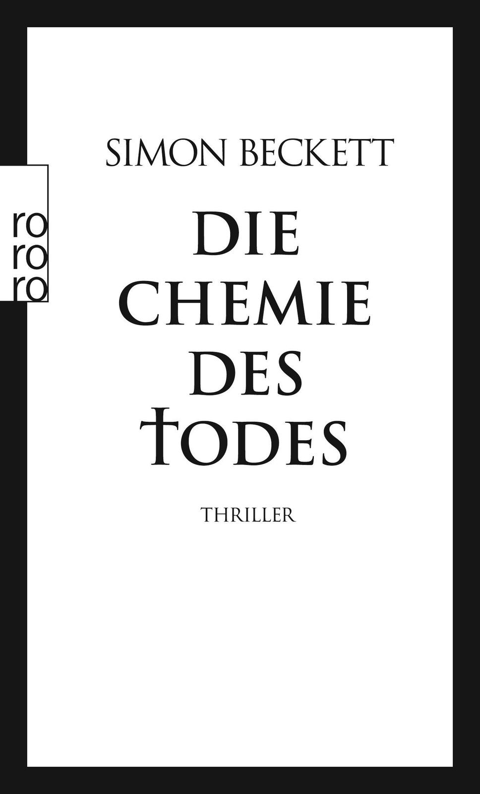 Thumbnail - Simon Beckett / Die Chemie Des Todes / 9783499241970