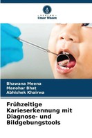 FrüHzeitige Karieserkennung Mit Diagnose- Und Bildgebungstools | Meena (U. A.)