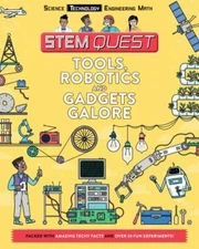 Tools, Robotics, and Gadgets Galore:- paperback, Nick Arnold, 9781438011370, new