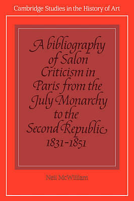 A Bibliography of Salon Criticism in Paris from the July Monarchy to the Second…