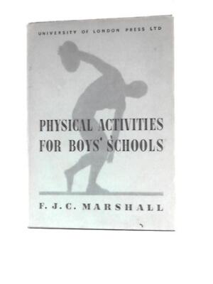 Körperliche Aktivitäten für Jungenschulen (F.J.C.Marshall - 1956) (ID: 33510)