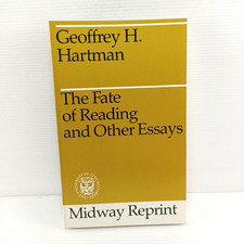 Geoffrey H Hartman The Fate Of Reading And Other Essays Midway Reprint 1975 Book