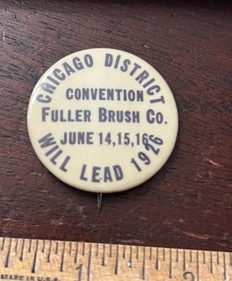 Fuller Brush Convention, 1926, Chicago District Pinback Button 1.5 in Dia.
