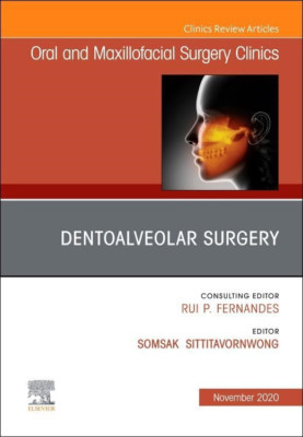 Dentoalveolar Surgery, An Issue of Oral and Maxillofaci - Hardback NEW Sittitavo