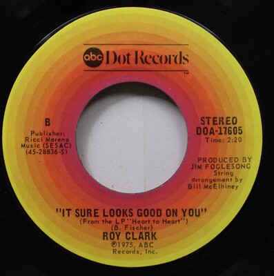 Country 45 Roy Clark - It Sure Looks Good On You / If I Had To Do It All Over Ag