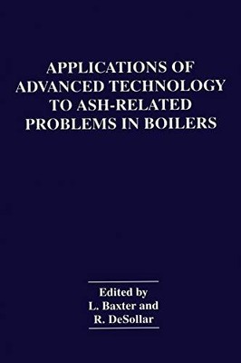 APPLICATIONS OF ADVANCED TECHNOLOGY TO ASH-RELATED By L. Baxter & R. Desollar VG