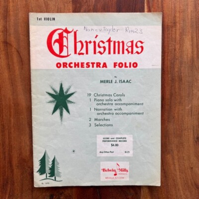 BELWIN MILLS Christmas Orchestra Folio - 1st Violin - Merle J. Isaac - 1960
