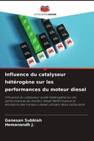 Ganesan Subbiah (U. A.) | Influence Du Catalyseur HéTéRogèNe Sur Les...