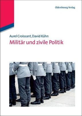 Militr Und Zivile Politik - 9783486587050
