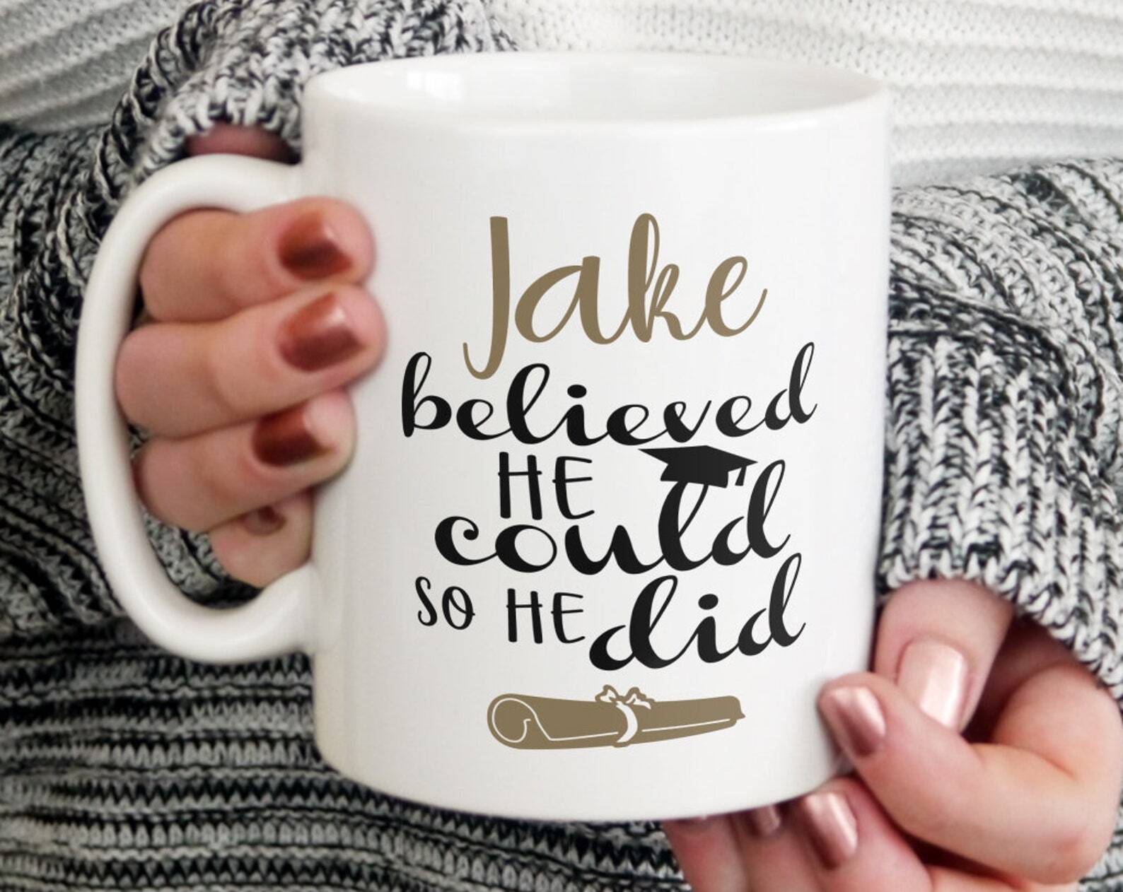 Personalised He Believed He Could So He Did Printed Mug Latte Mug Travel Mug