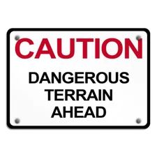 Aluminum Horizontal Metal Sign Caution Dangerous Terrain Ahead Black Road