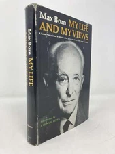 Max Born My Life and My Views by Maz Born First 1st Edition VG HC 1968