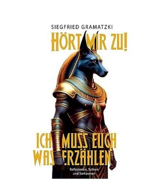 Hört mir zu! - Ich muss euch was erzählen: Reflexionen, Satiren & Sarkasmen: R