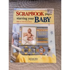 Memory Makers Scrapbook Pages Starring Your Baby 250 New Page Ideas Book