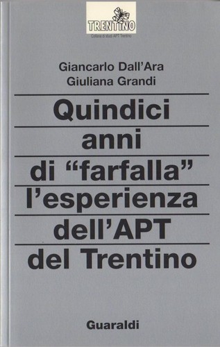 Quindici anni di "farfalla": l'esperienza dell'APT del Trent