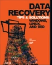 Data Recovery Tips and Solutions: Windows, Linux, and BSD - Kaspersky, Kris