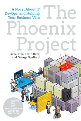 The Phoenix Project: A Novel About IT, DevOps, and Helping Your Business Win...