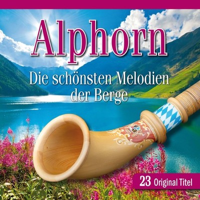 Various Alphorn-die Schönsten Melodien (CD)