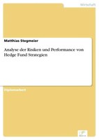 Matthias Stegmeier | Analyse Der Risiken Und Performance Von Hedge Fund...