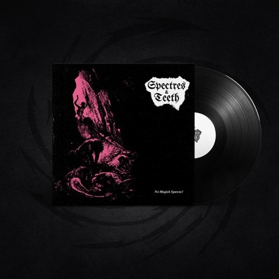 SPECTRES & TEETH - no magick spawns LP black