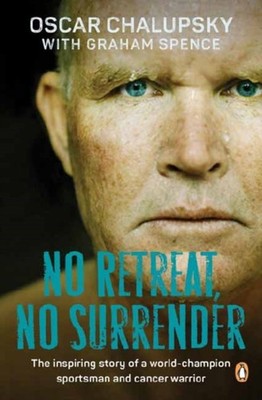 NO RETREAT NO SURRENDER by CHALUPSKY, OSCAR Paperback Self Help Business